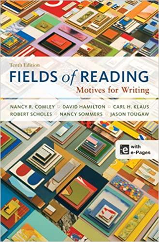 fields of reading motives for writing 10th edition nancy r. comley, carl h. klaus, david hamilton, nancy