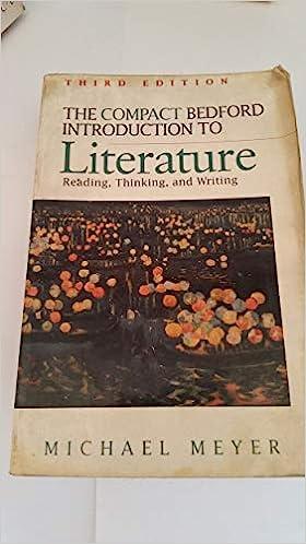 compact bedford introduction to literature reading thinking and writing 3rd edition m. meyer 0312086202,