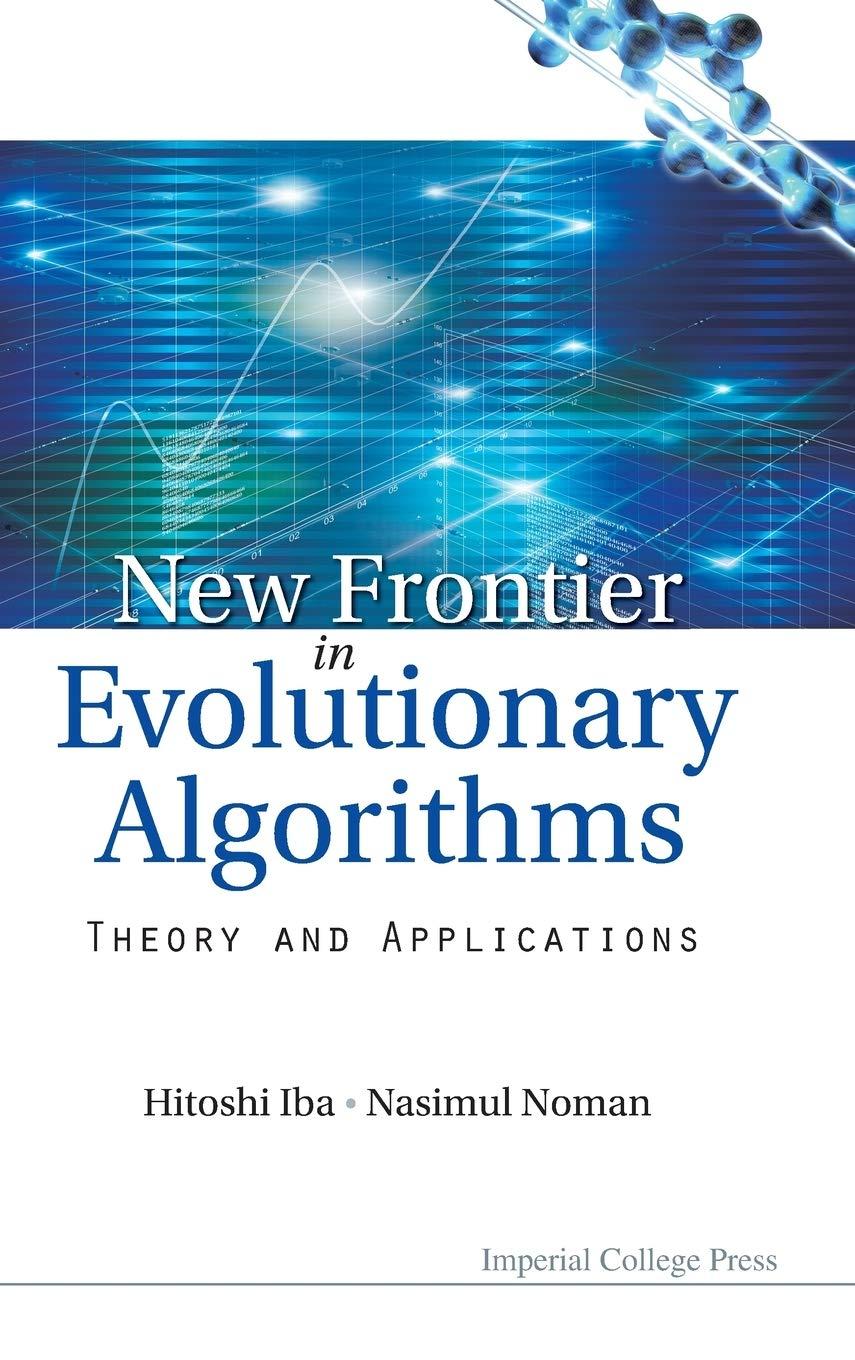 new frontier in evolutionary algorithms theory and applications 1st edition hitoshi iba, nasimul noman