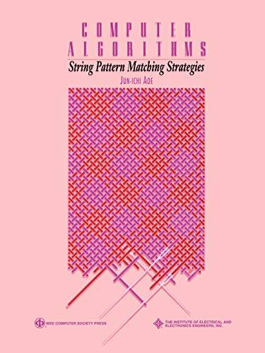 computer algorithms string pattern matching strategies 1st edition jun-ichi aoe 0818654627, 9780818654626