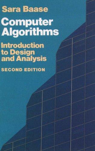 computer algorithms introduction to design and analysis 2nd edition sara baase 0201060353, 9780201060355