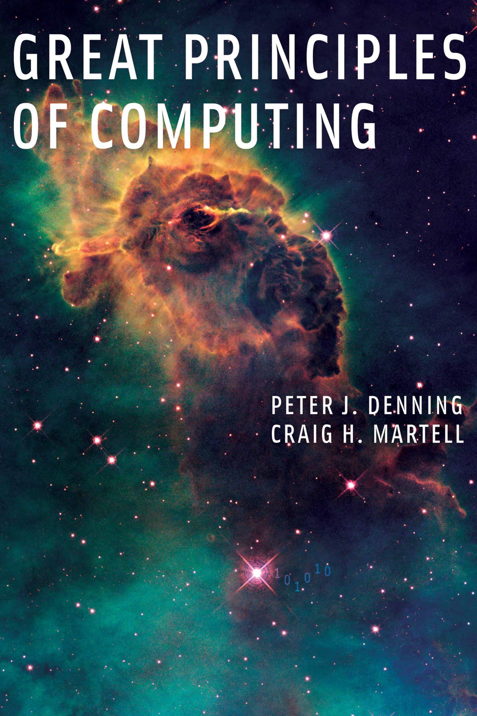 great principles of computing 1st edition peter j. denning, craig h. martell, vint cerf 026252712x,