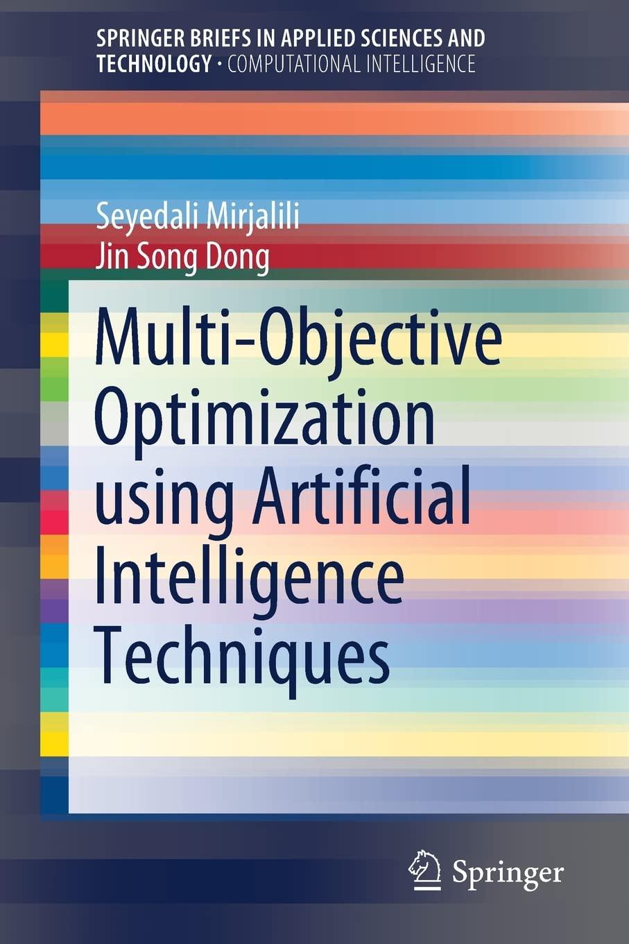 multi objective optimization using artificial intelligence techniques 1st edition seyedali mirjalili, jin