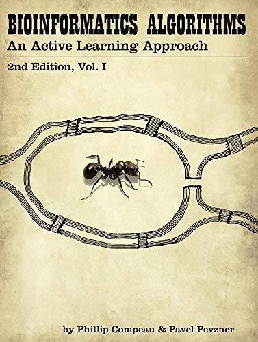 bioinformatics algorithms an active learning approach volume 1 2nd edition phillip compeau 0990374610,