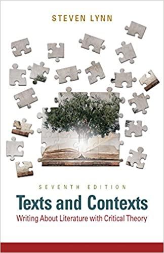 texts and contexts writing about literature with critical theory 7th edition steven j. lynn 032194562x,