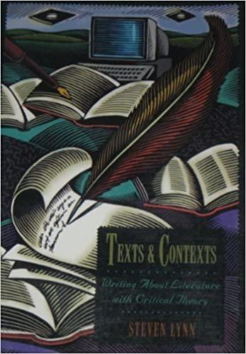 texts and contexts writing about literature with critical theory 1st edition steven lynn 0065000994,