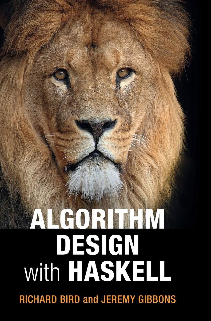 algorithm design with haskell 1st edition richard bird, jeremy gibbons 1108491618, 9781108491617