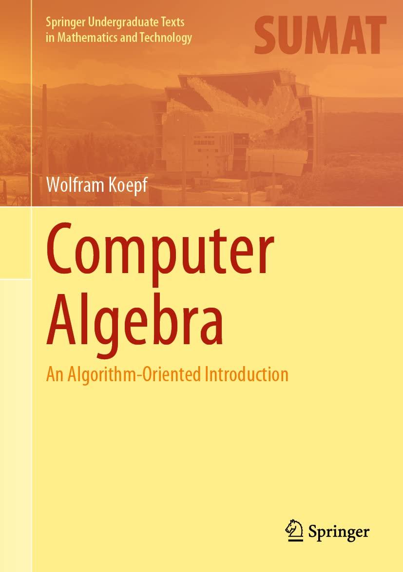 Computer Algebra An Algorithm Oriented Introduction