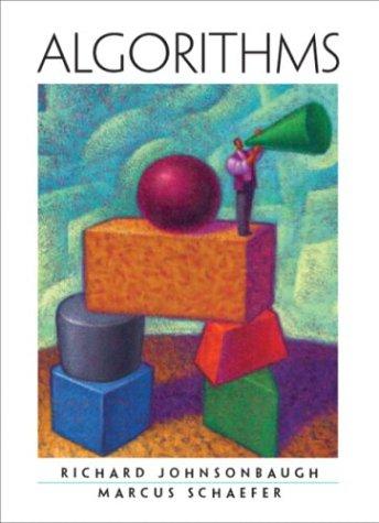 algorithms 1st edition richard johnsonbaugh, marcus schaefer 0023606924, 9780023606922