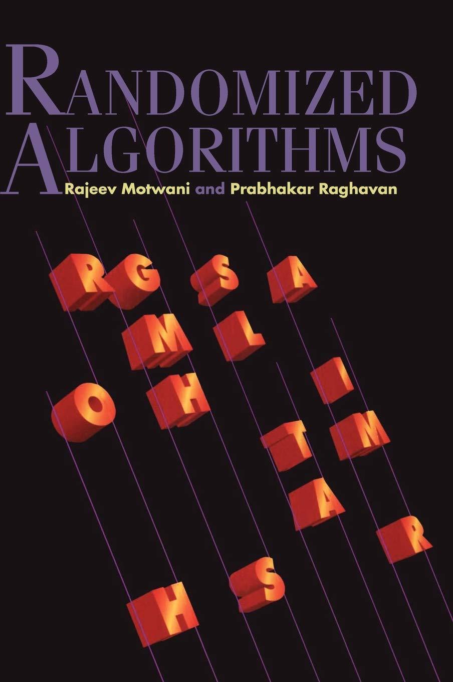 randomized algorithms 1st edition rajeev motwani, prabhakar raghavan 0521474655, 9780521474658
