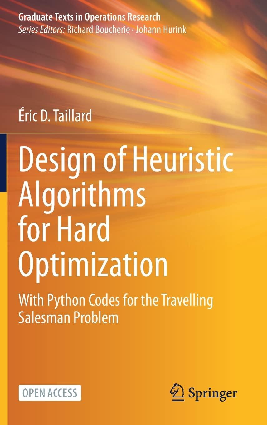 design of heuristic algorithms for hard optimization 1st edition Éric d. taillard 3031137132, 9783031137136