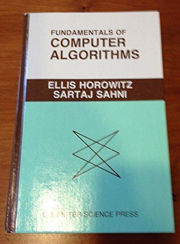 fundamentals of computer algorithms 1st edition sartaj sahni, ellis horowitz 0914894226, 9780914894223