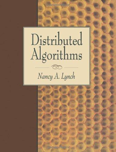 distributed algorithms 1st edition nancy a. lynch 1558603484, 9781558603486