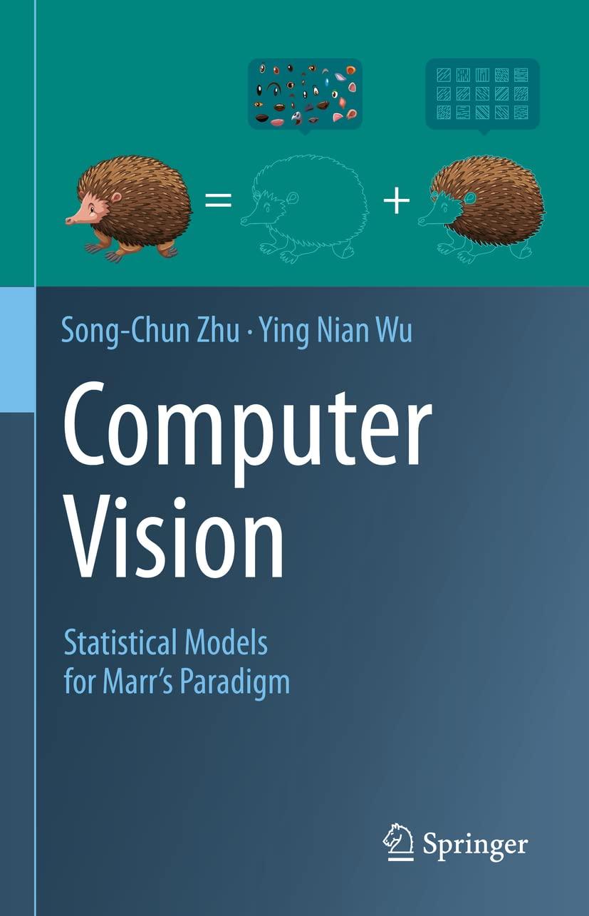 computer vision statistical models for marrs paradigm 1st edition song chun zhu, ying nian wu 3030965295,