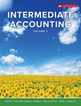 intermediate accounting volume 2 8th edition thomas h. beechy, joan e. conrod, elizabeth farrell, ingrid