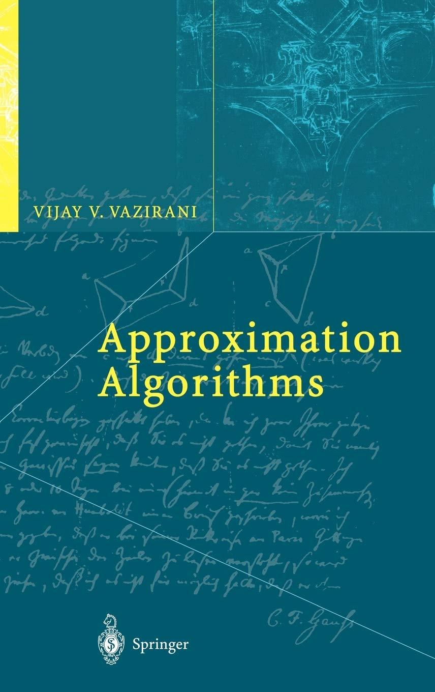 approximation algorithms 1st edition vijay v. vazirani 3540653678, 9783540653677