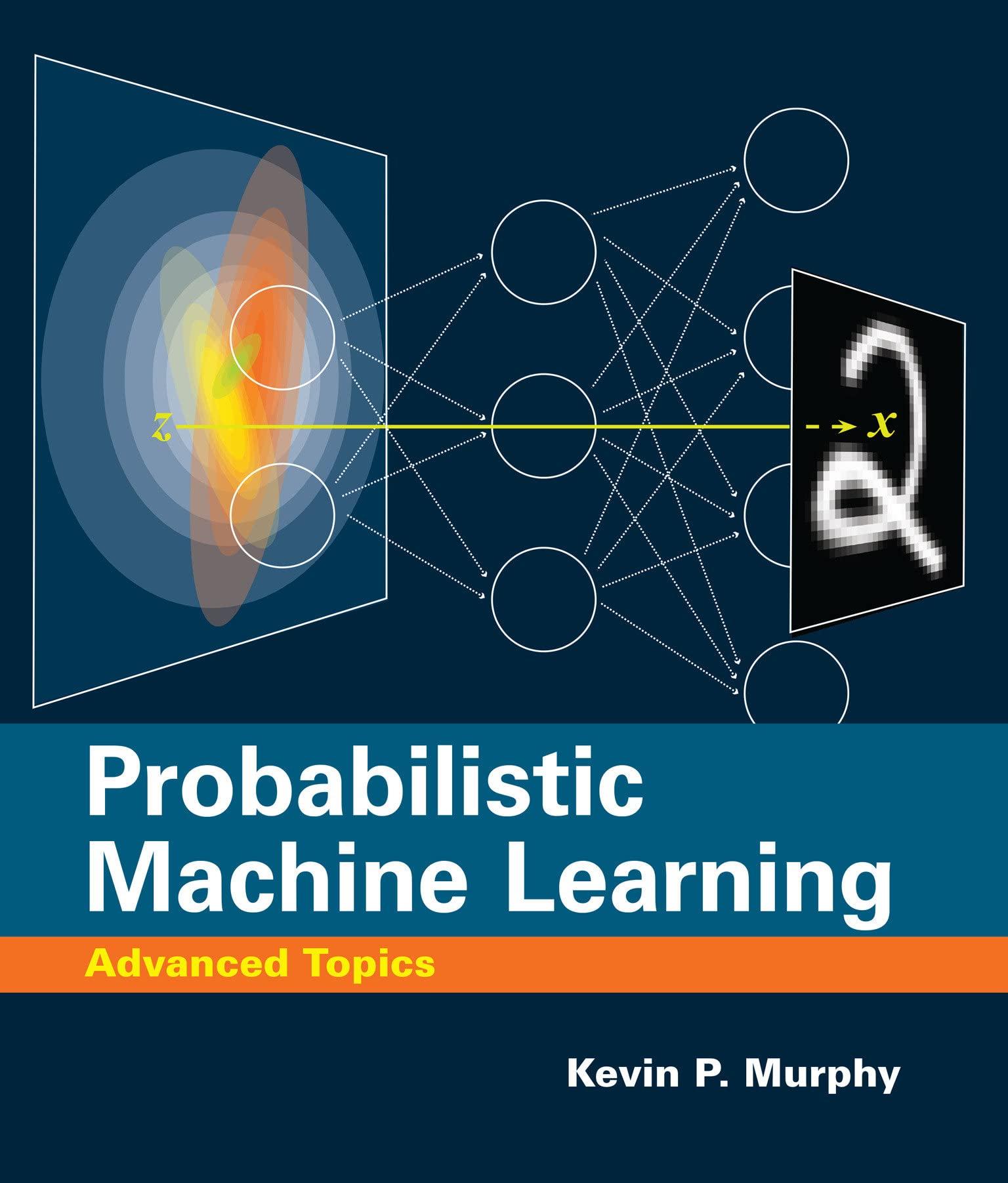 probabilistic machine learning advanced topics 1st edition kevin p. murphy 0262048434, 9780262048439