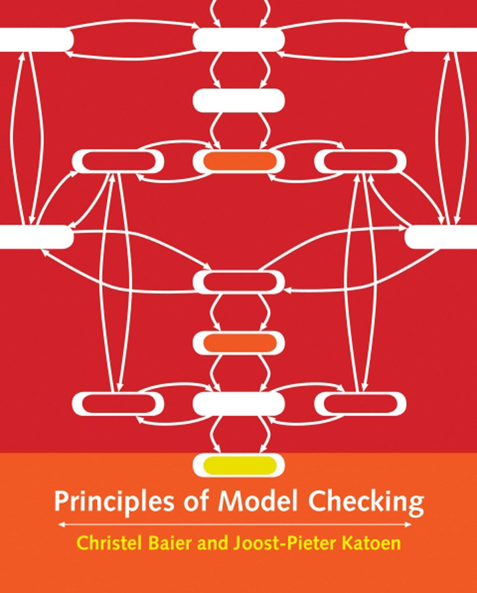 principles of model checking 1st edition christel baier, joost-pieter katoen, kim guldstrand larsen