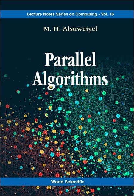 parallel algorithms 1st edition m h alsuwaiyel 9811252971, 9789811252976
