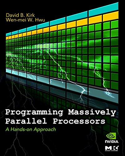 programming massively parallel processors a hands on approach 1st edition david b. kirk, wen-mei w. hwu