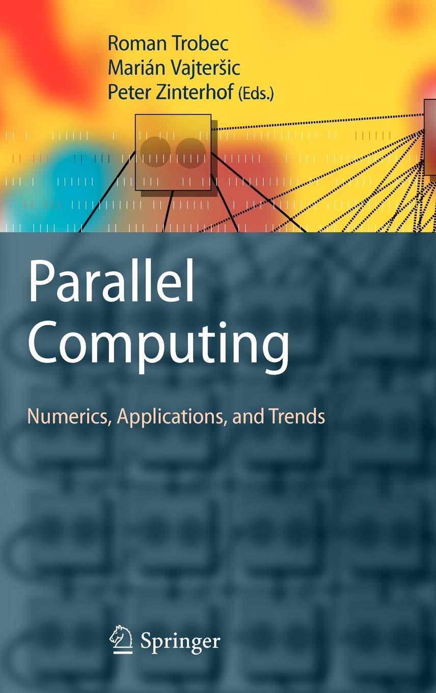 parallel computing numerics applications and trends 1st edition roman trobec, marián vajteršic, peter