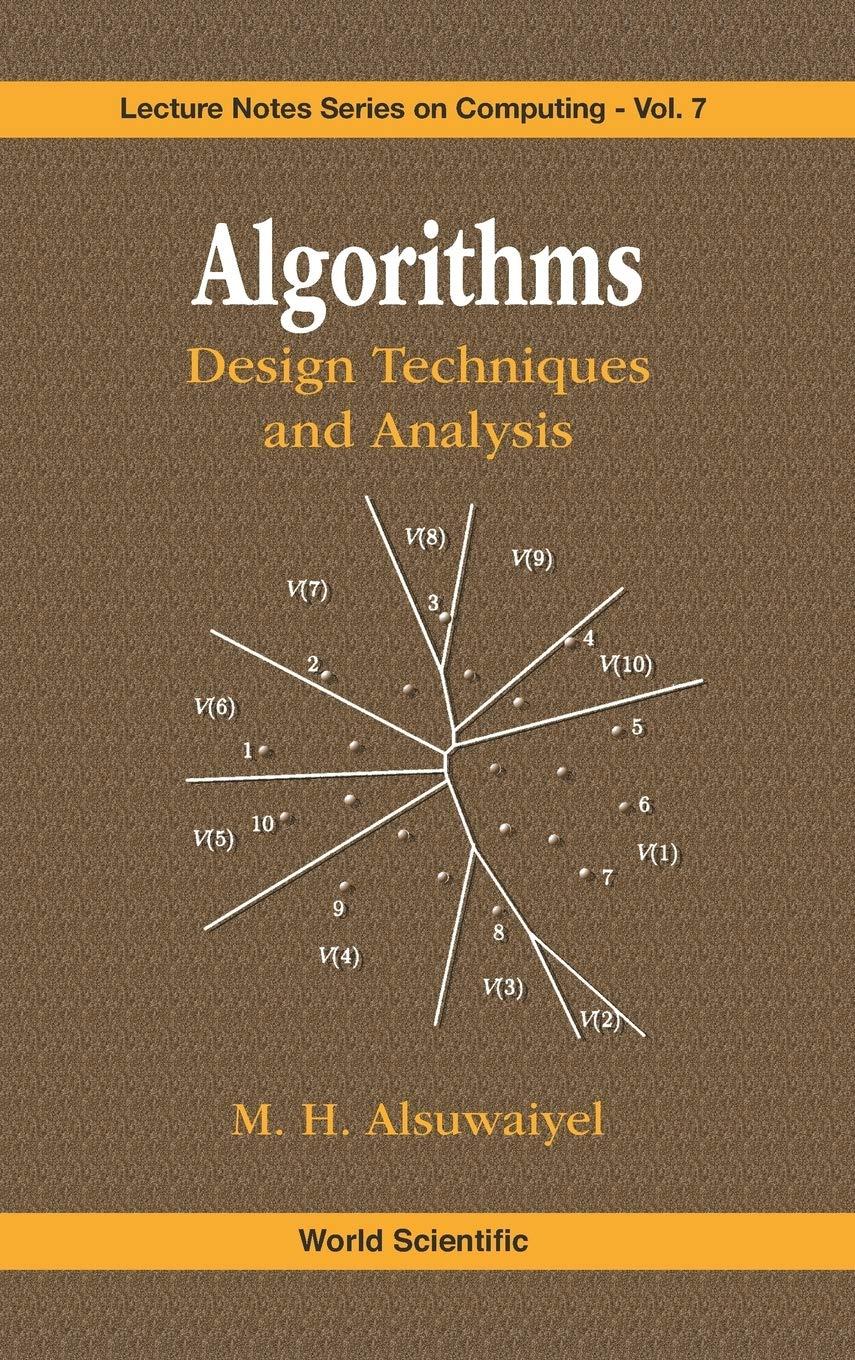 algorithms design techniques and analysis 1st edition m h alsuwaiyel 9810237405, 9789810237400