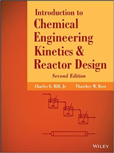 introduction to chemical engineering kinetics and reactor design 2nd edition charles g. hill, thatcher w.
