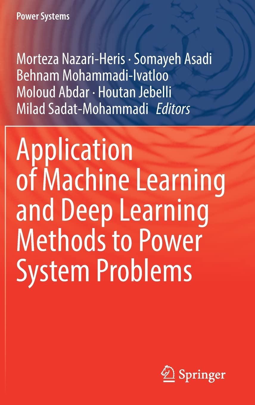 application of machine learning and deep learning methods to power system problems 1st edition morteza