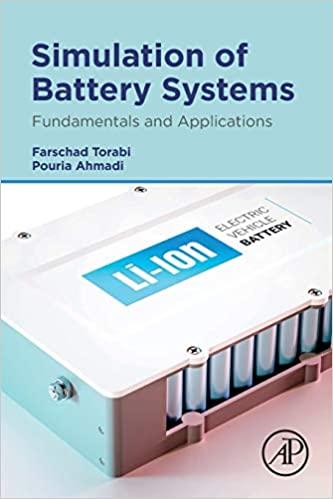 simulation of battery systems fundamentals and applications 1st edition pouria ahmadi 0128162120,
