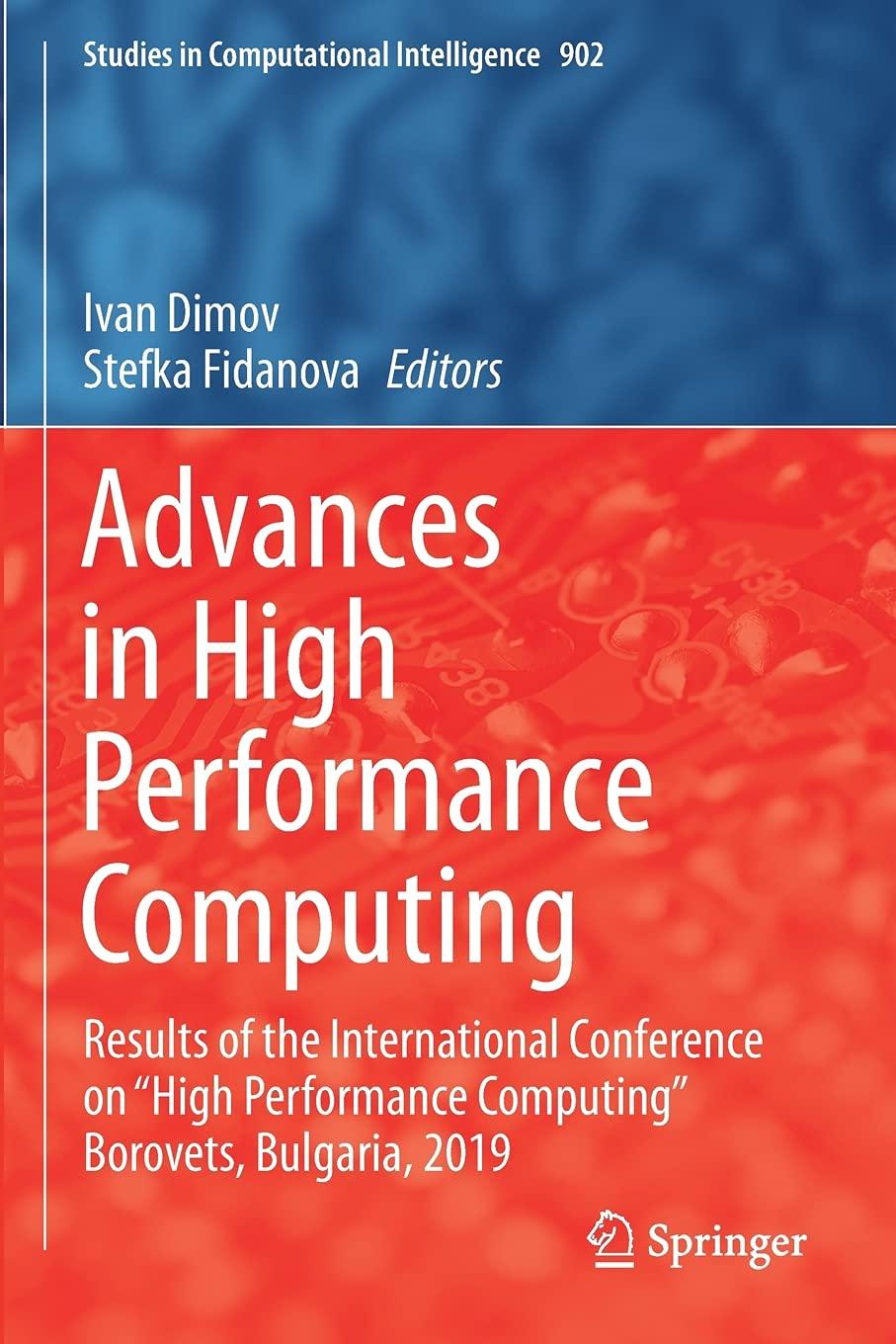 advances in high performance computing 1st edition ivan dimov, stefka fidanova 3030553493, 9783030553494