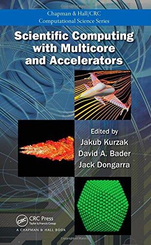 scientific computing with multicore and accelerators 1st edition jakub kurzak, david a. bader, jack dongarra