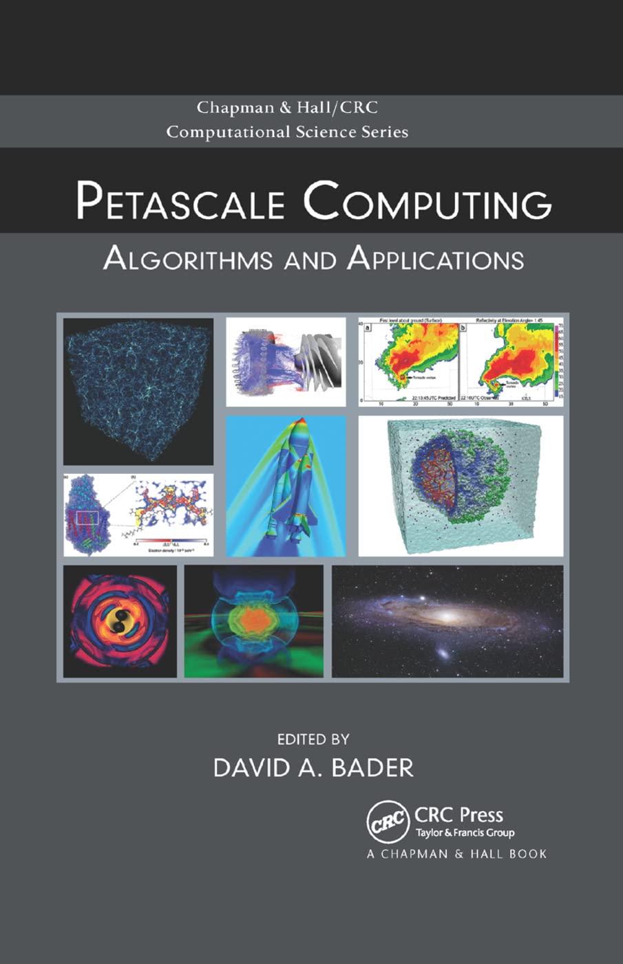 petascale computing algorithms and applications 1st edition david a. bader 0367387891, 9780367387891