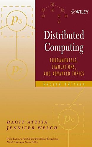 distributed computing fundamentals simulations and advanced topics 2nd edition hagit attiya, jennifer welch