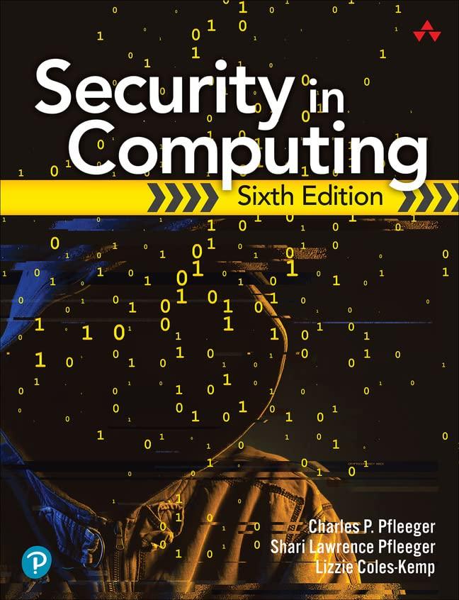 security in computing 6th edition charles pfleeger, shari lawrence pfleeger, lizzie coles-kemp 0137891210,