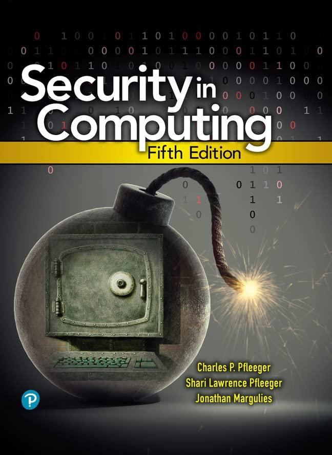 security in computing 5th edition charles pfleeger, shari pfleeger, jonathan margulies 0134085043,