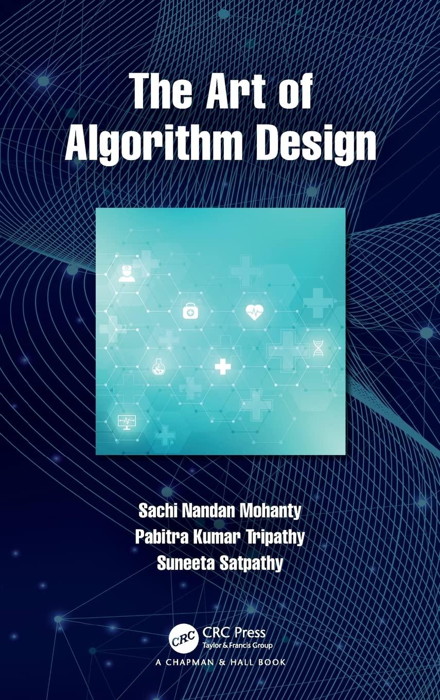 the art of algorithm design 1st edition sachi nandan mohanty, pabitra kumar tripathy, suneeta satpathy