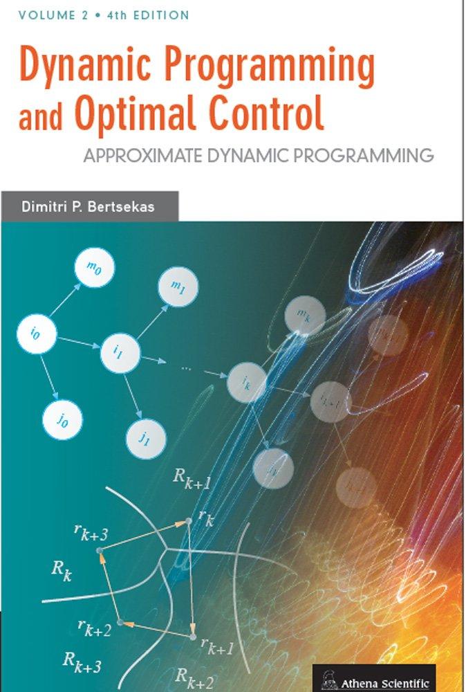 dynamic programming and optimal control approximate dynamic programming volum ii 4th edition dimitri p.