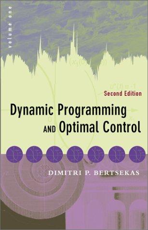 dynamic programming and optimal control volume 1 2nd edition dimitri bertsekas 1886529094, 9781886529090