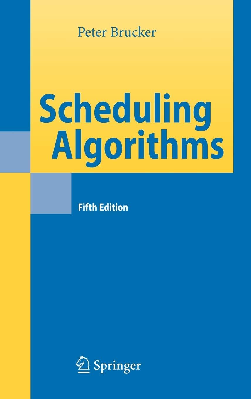 scheduling algorithms 5th edition peter brucker 354069515x, 9783540695158