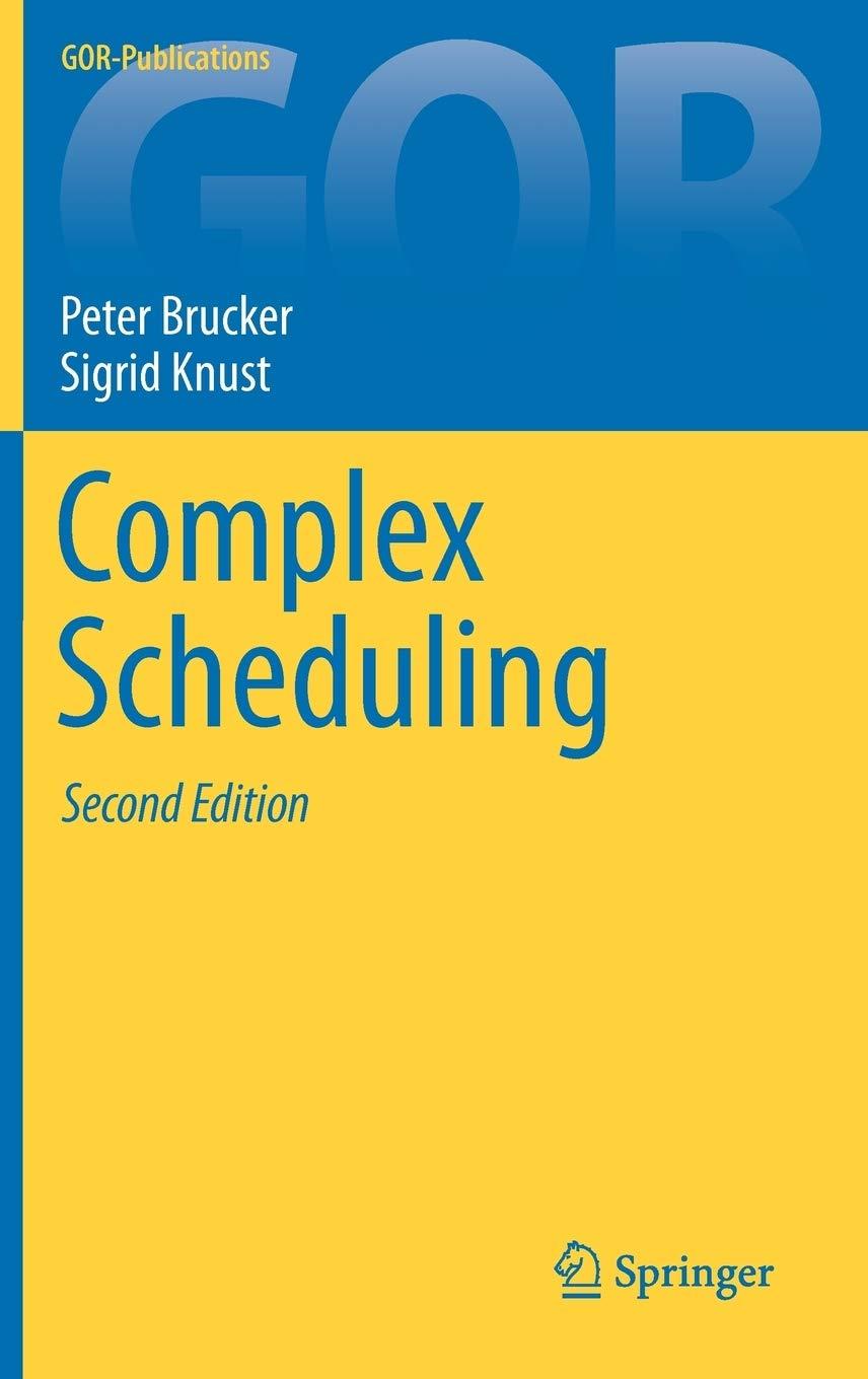 complex scheduling 2nd edition peter brucker, sigrid knust 3642239285, 9783642239281