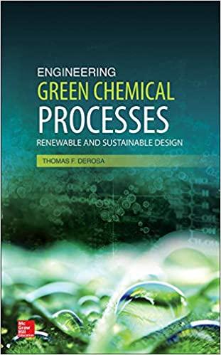 Engineering Green Chemical Processes Renewable And Sustainable Design