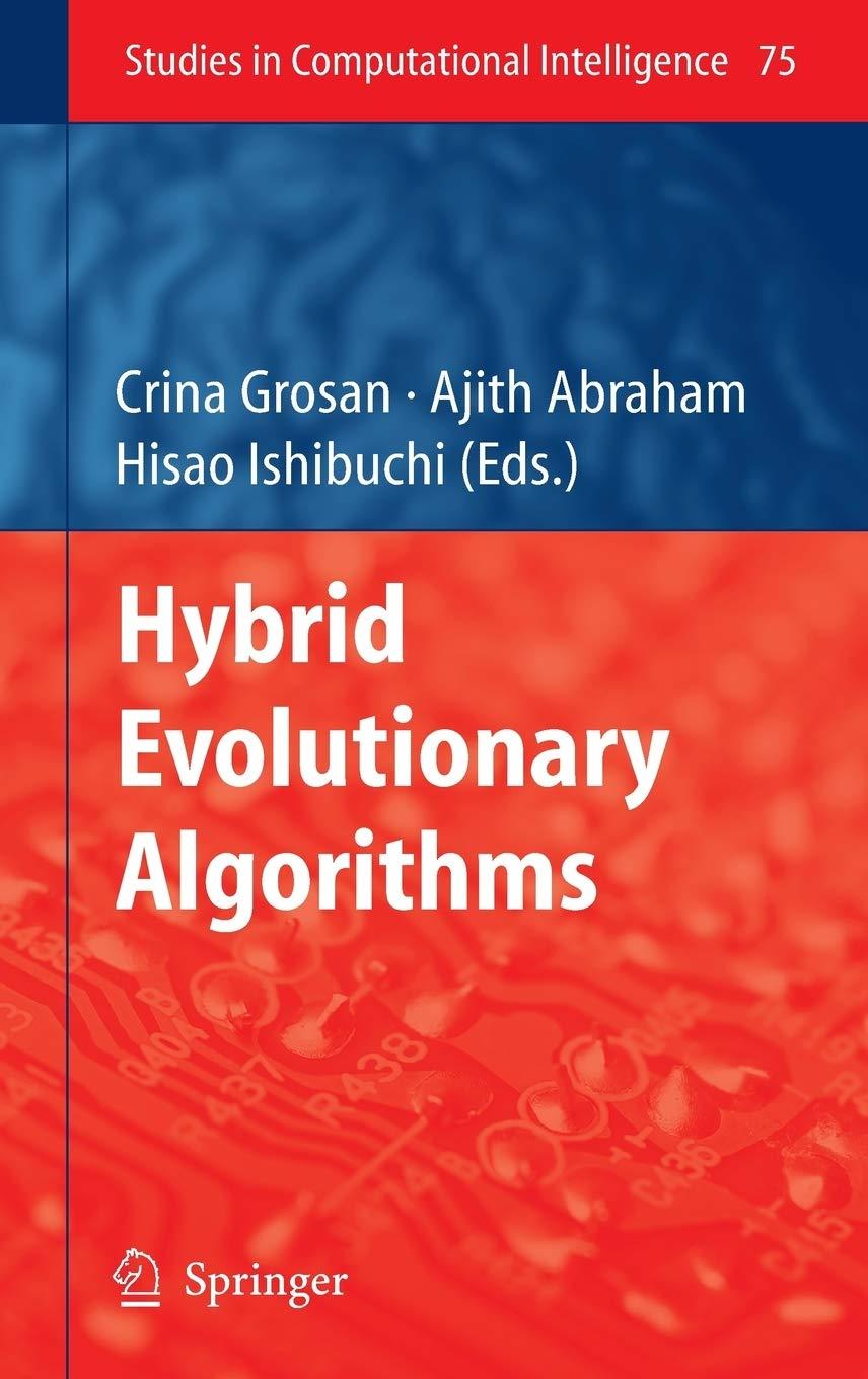 hybrid evolutionary algorithms 2007th edition crina grosan, ajith abraham, hisao ishibuchi 3540732969,
