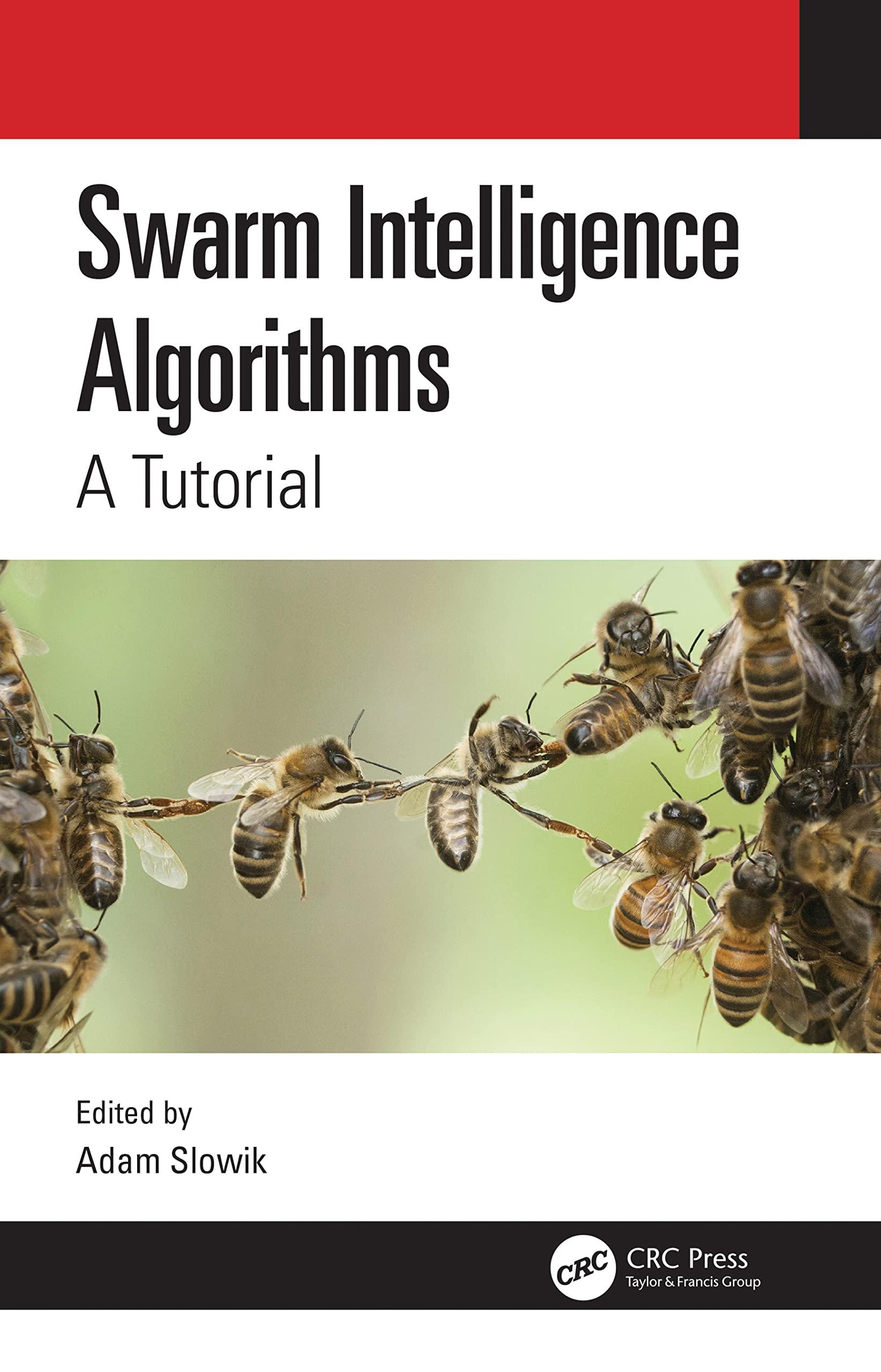 swarm intelligence algorithms a tutorial 1st edition adam slowik 0367496143, 9780367496142