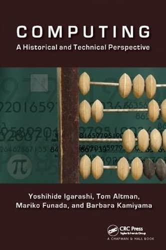 computing a historical and technical perspective 1st edition yoshihide igarashi, tom altman, mariko funada,