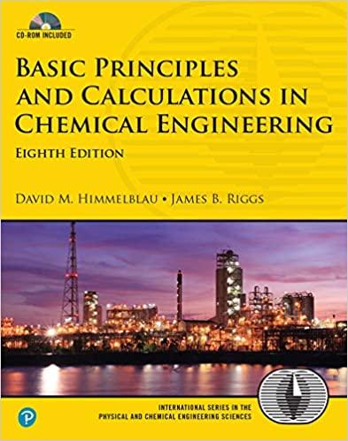 basic principles and calculations in chemical engineering 8th edition david himmelblau, james riggs