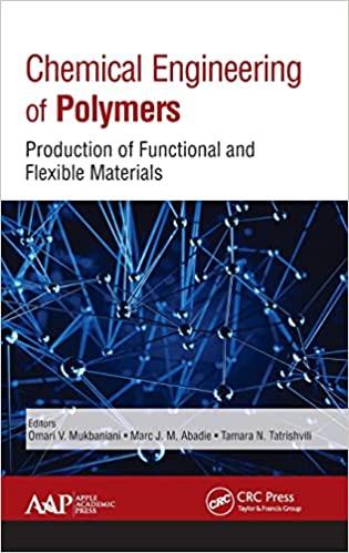 chemical engineering of polymers production of functional and flexible materials 1st edition omari v.