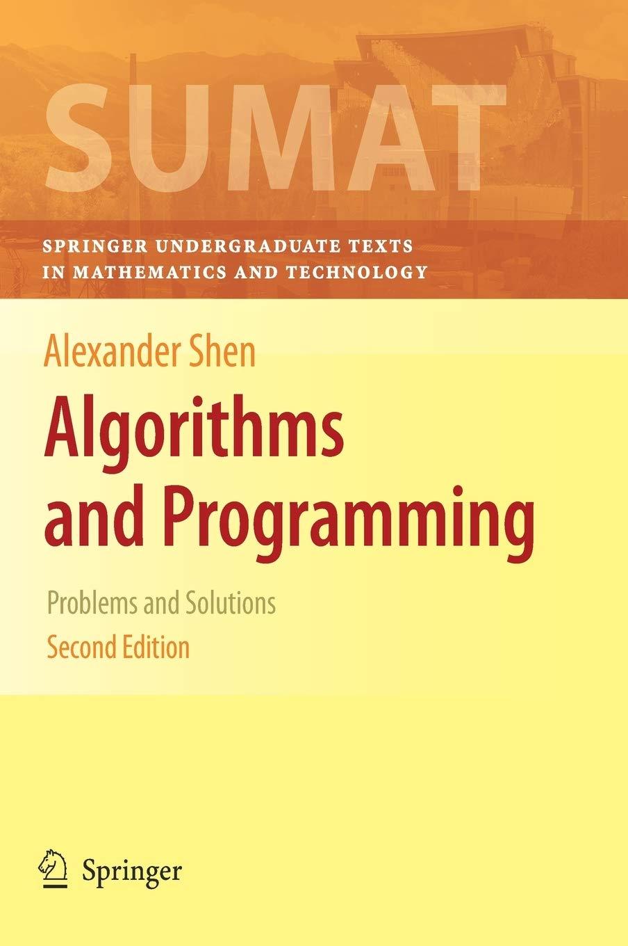 algorithms and programming problems and solutions 2nd edition alexander shen 1441917470, 9781441917478
