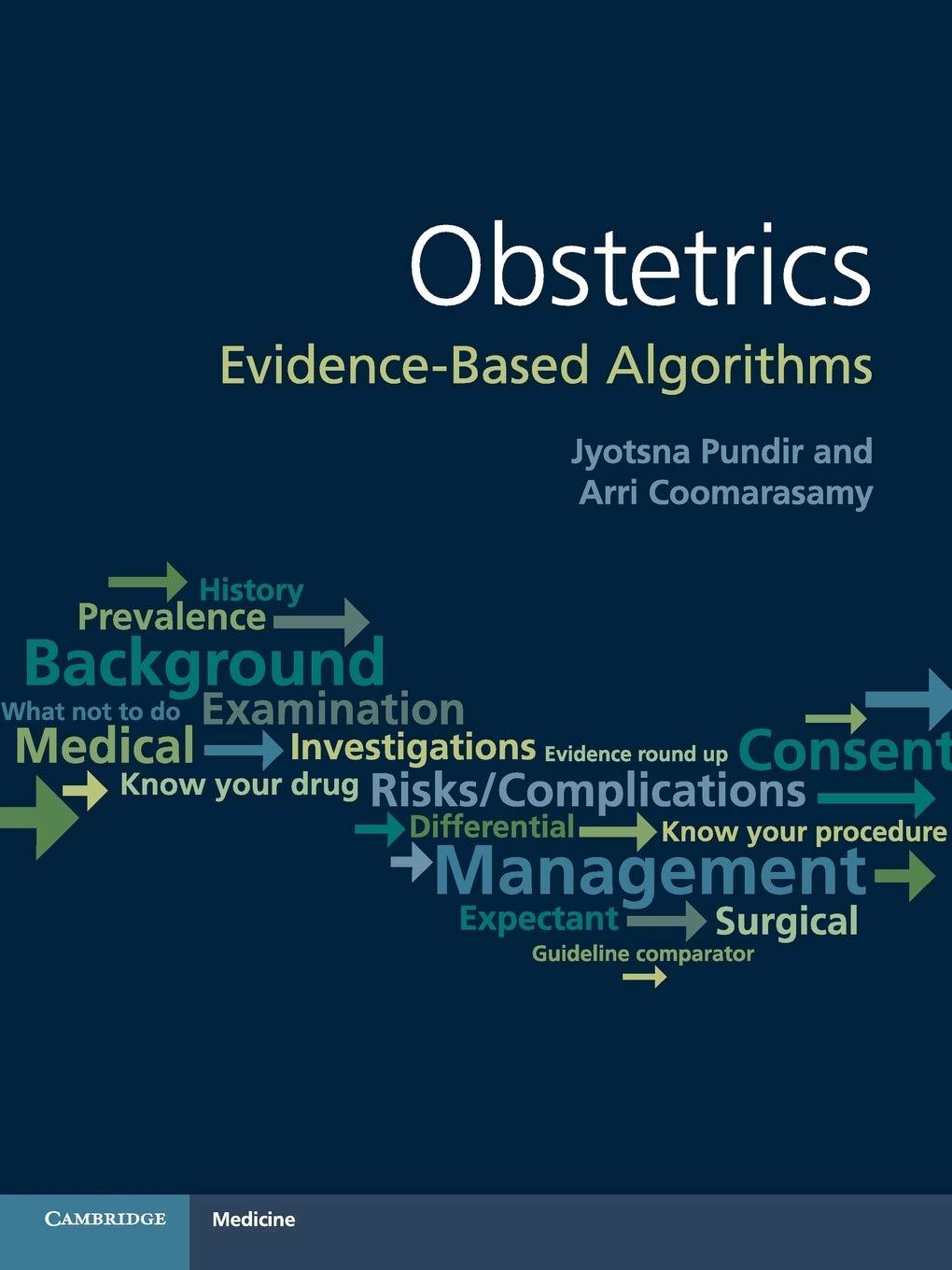 obstetrics evidence based algorithms 1st edition jyotsna pundir, arri coomarasamy 1107618932, 9781107618930
