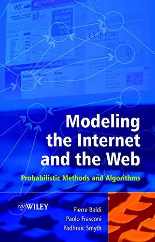 modeling the internet and the web probabilistic methods and algorithms 1st edition pierre baldi, paolo