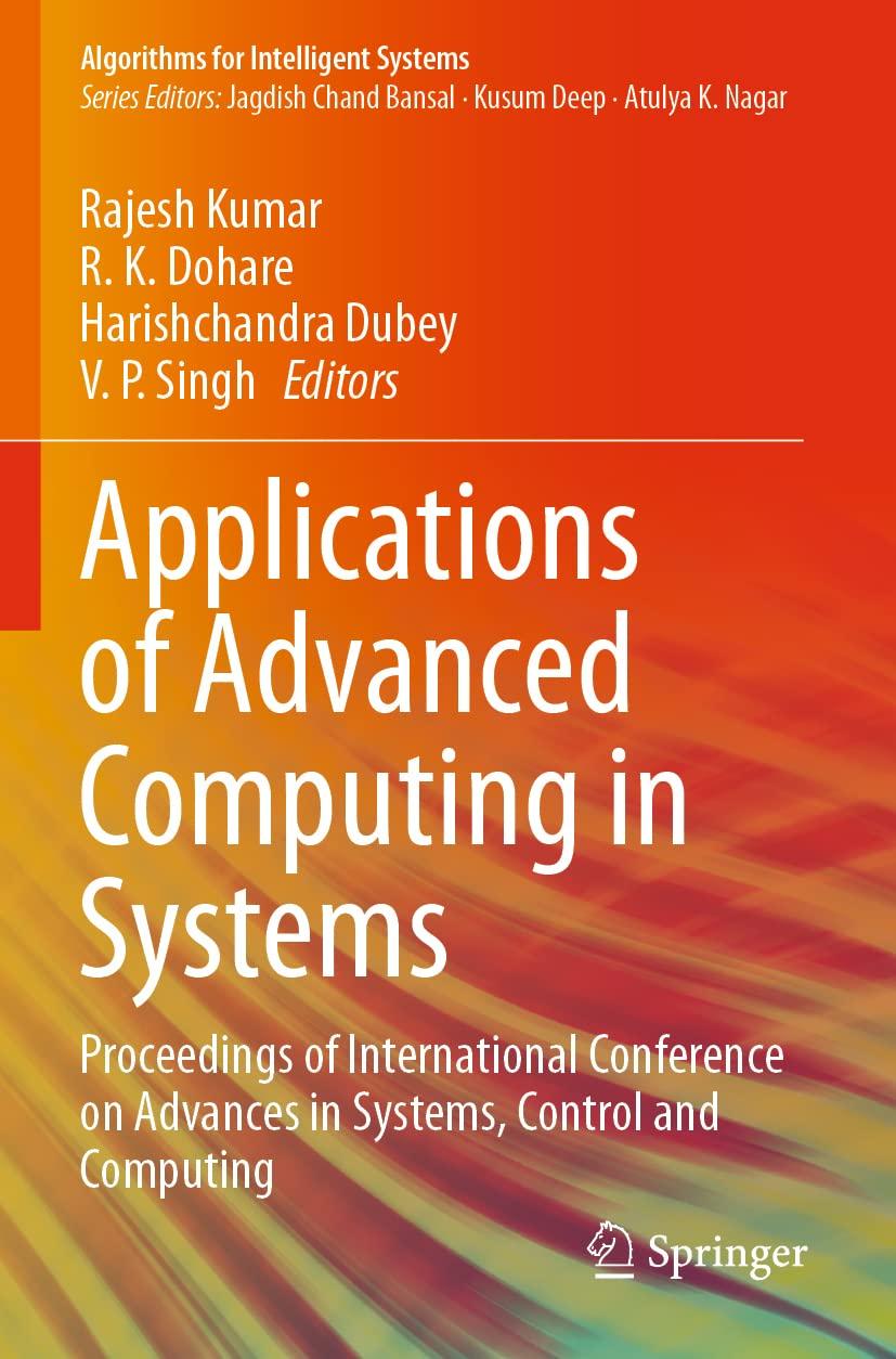 applications of advanced computing in systems 1st edition rajesh kumar, r. k. dohare, harishchandra dubey, v.